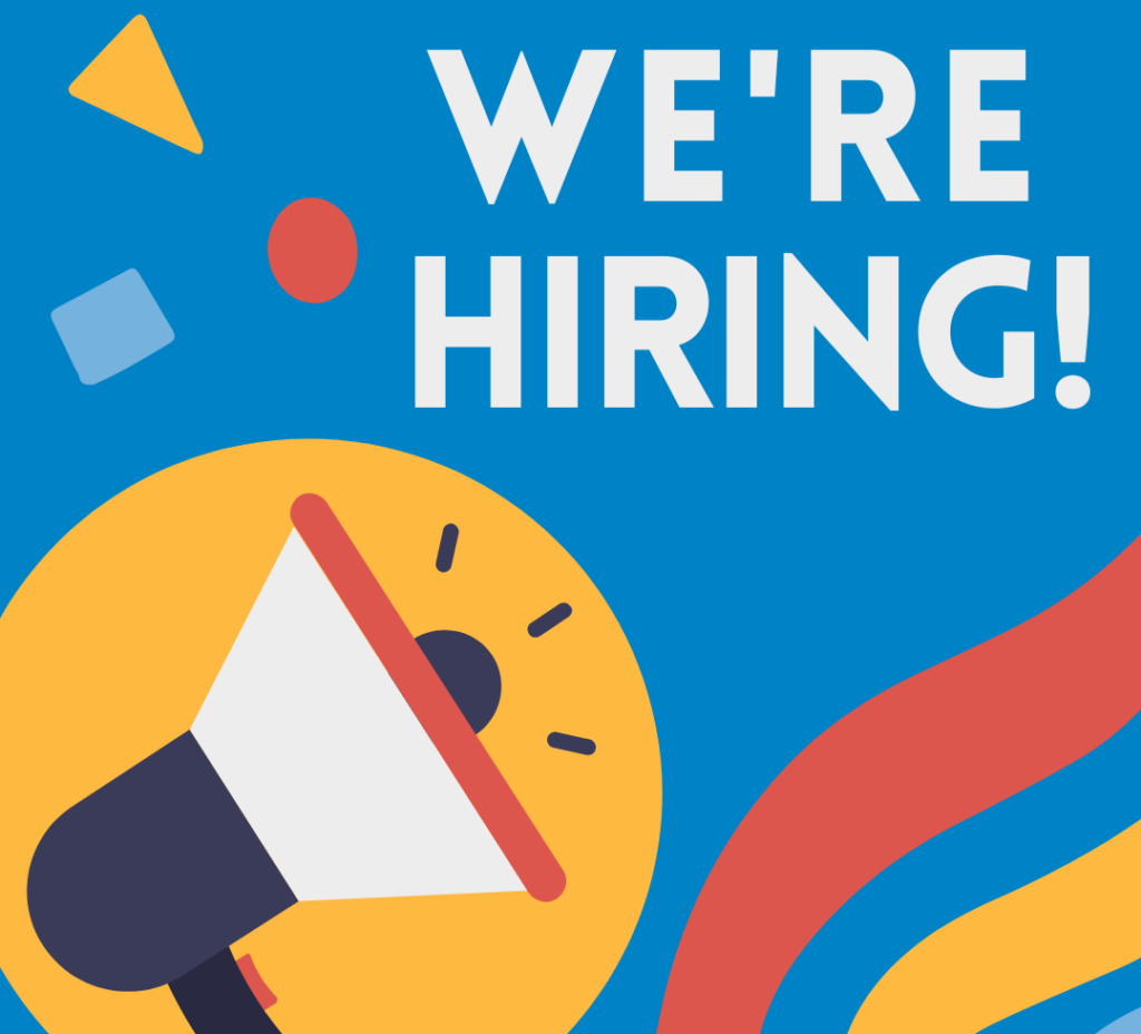 Blue background with cartoon graphic of a megaphone. White colored text reads we're hiring!